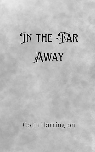 Cover image for In the Far Away