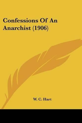 Cover image for Confessions of an Anarchist (1906)