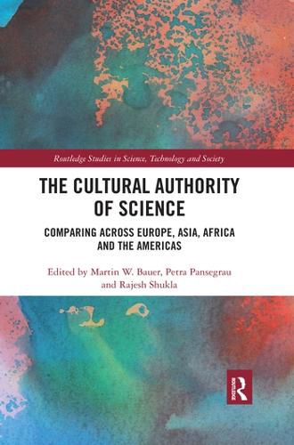 Cover image for The Cultural Authority of Science: Comparing across Europe, Asia, Africa and the Americas