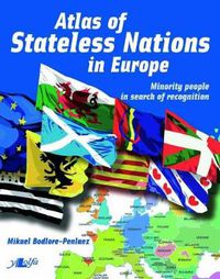 Cover image for Atlas of Stateless Nations in Europe - Minority People in Search of Recognition