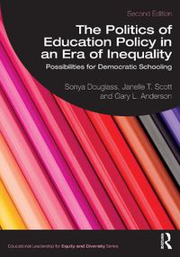 Cover image for The Politics of Education Policy in an Era of Inequality