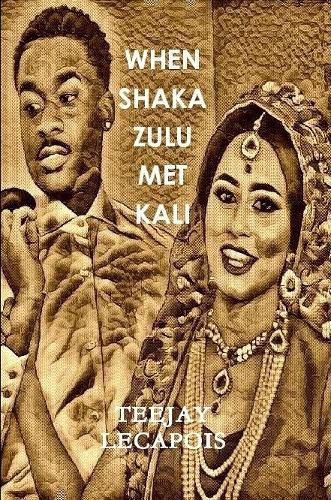 Cover image for When Shaka Zulu Met Kali