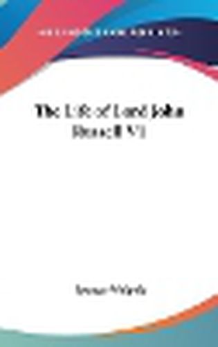 Cover image for The Life of Lord John Russell V1