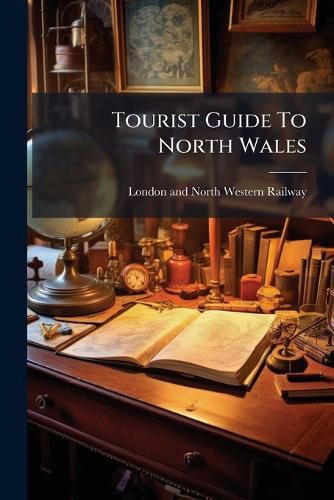 Cover image for Tourist Guide To North Wales