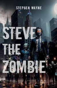 Cover image for Steve The Zombie