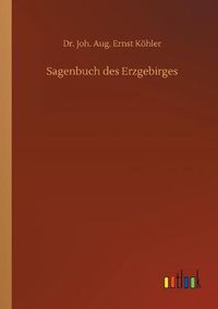 Cover image for Sagenbuch des Erzgebirges