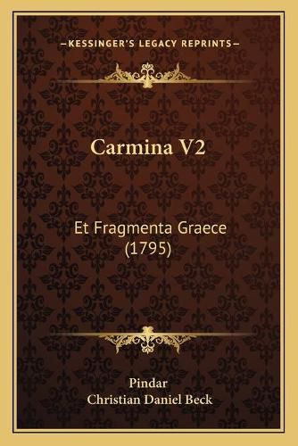 Carmina V2: Et Fragmenta Graece (1795)