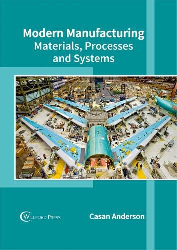 Cover image for Modern Manufacturing: Materials, Processes and Systems