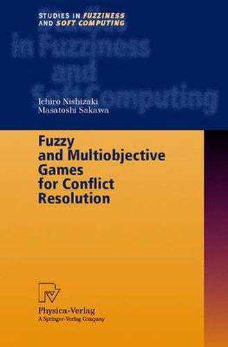 Cover image for Fuzzy and Multiobjective Games for Conflict Resolution