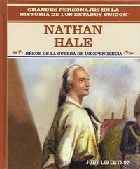 Cover image for Nathan Hale: Heroe Revolucionario (Hero of the American Revolution)
