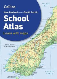 Cover image for Collins New Zealand and the South Pacific School Atlas