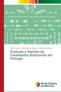 Cover image for Evolucao e Padroes de Casamentos Binacionais em Portugal