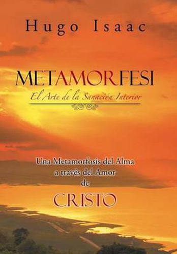 Cover image for Metamorfesi: El Arte de la Sanacion Interior