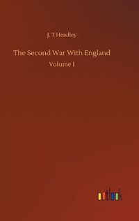 Cover image for The Second War With England: Volume 1