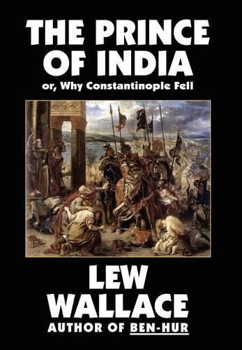 Cover image for The Prince of India, or Why Constantinople Fell