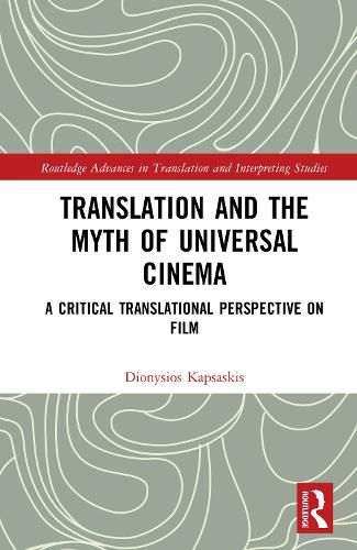 Cover image for Translation and the Myth of Universal Cinema