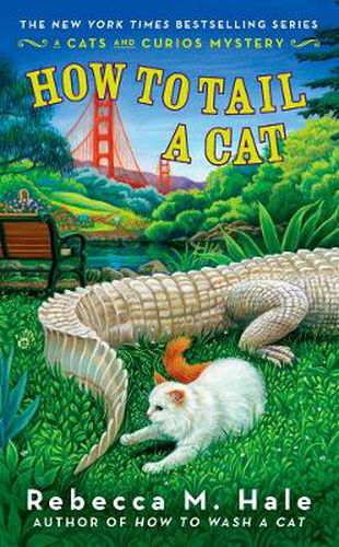 Cover image for How To Tail A Cat: A Cats and Curios Mystery