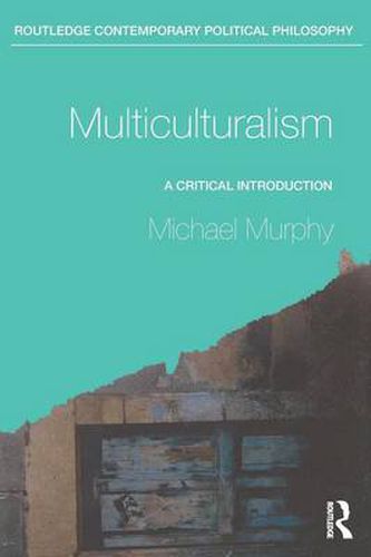 Cover image for Multiculturalism: A Critical Introduction