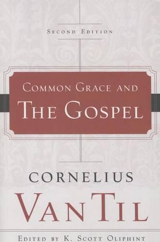 Common Grace and the Gospel