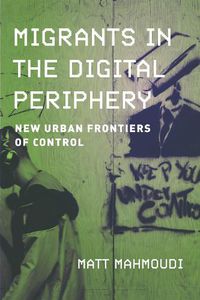 Cover image for Migrants in the Digital Periphery