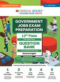 Cover image for Oswaal Government Exams Question Bank 12th Pass General English for 2024 Exam