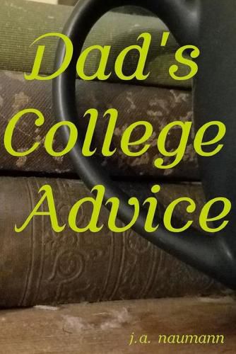 Cover image for Dad's College Advice