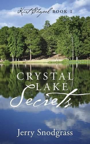 Cover image for Crystal Lake Secrets: Kurt Chapel Book 1