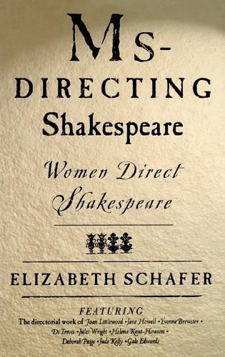 Cover image for MS-Directing Shakespeare: Women Direct Shakespeare