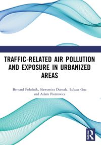 Cover image for Traffic-Related Air Pollution and Exposure in Urbanized Areas