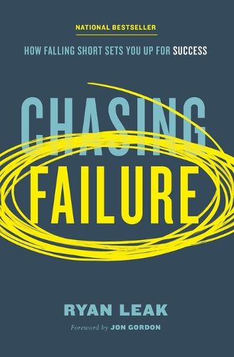 Cover image for Chasing Failure: How Falling Short Sets You Up for Success
