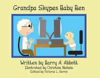 Cover image for Grandpa Skypes Baby Ben