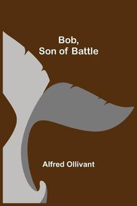 Cover image for Bob, Son of Battle