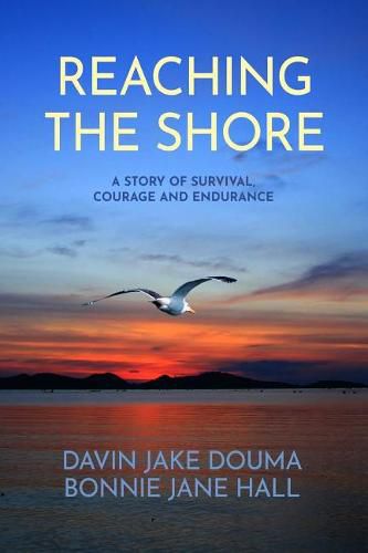 Reaching the Shore: A Story of Survival, Courage, and Endurance