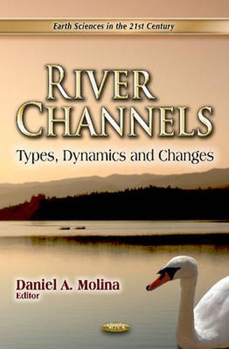 River Channels: Types, Dynamics & Changes