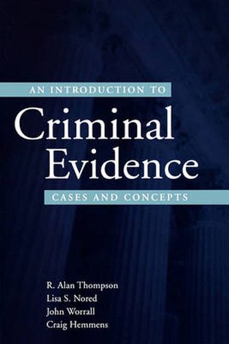 Cover image for An Introduction to Criminal Evidence: Cases and Concepts