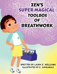 Cover image for Zen's Super Magical Toolbox of Breathwork