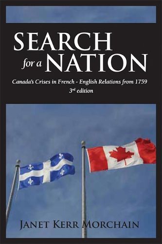 Cover image for Search for a Nation: Canada's Crises in French - English Relations from 1759