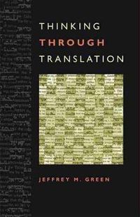 Cover image for Thinking Through Translation