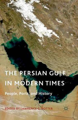 Cover image for The Persian Gulf in Modern Times: People, Ports, and History