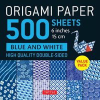 Cover image for Origami Paper 500 sheets Blue & White 6" (15 cm)