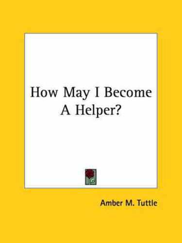 Cover image for How May I Become a Helper?