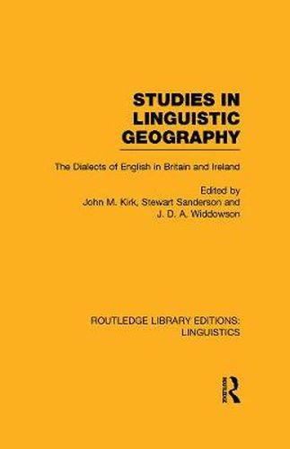 Cover image for Studies in Linguistic Geography (RLE Linguistics D: English Linguistics): The Dialects of English in Britain and Ireland