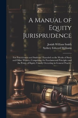 Cover image for A Manual of Equity Jurisprudence