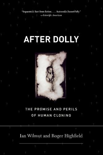 Cover image for After Dolly: The Promise and Perils of Cloning