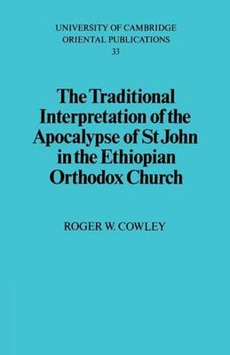 Cover image for The Traditional Interpretation of the Apocalypse of St John in the Ethiopian Orthodox Church