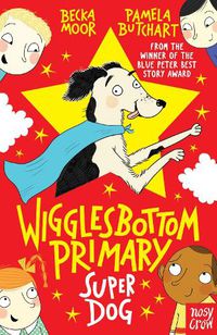Cover image for Wigglesbottom Primary: Super Dog!
