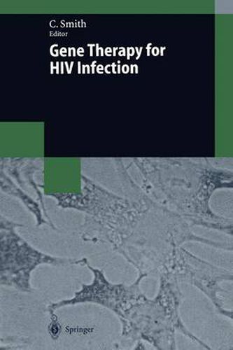 Gene Therapy for HIV Infection