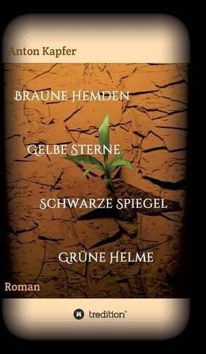 Braune Hemden-Gelbe Sterne-Schwarze Spiegel-Grune Helme