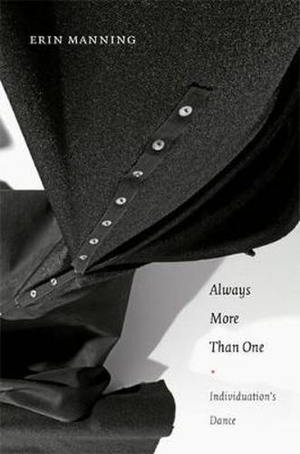 Cover image for Always More Than One: Individuation's Dance