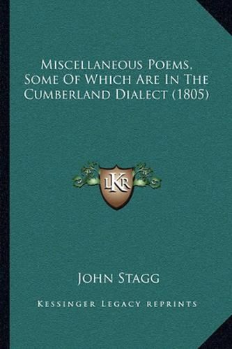 Cover image for Miscellaneous Poems, Some of Which Are in the Cumberland Dialect (1805)